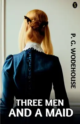 Trois hommes et une servante - Three Men and a Maid