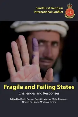 États fragiles et défaillants : Défis et réponses - Fragile and Failing States: Challenges and Responses