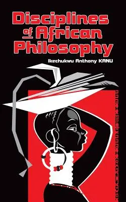 Disciplines de la philosophie africaine - Disciplines of African Philosophy