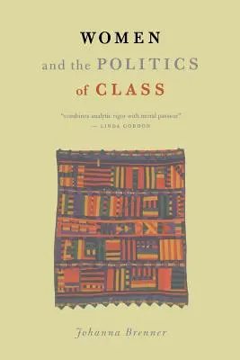 Les femmes et la politique de classe - Women and the Politics of Class