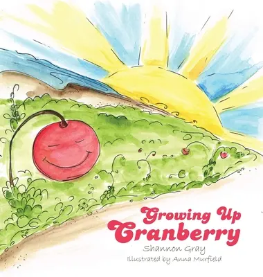Grandir à Cranberry - Growing Up Cranberry