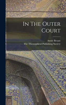 Dans la cour extérieure - In The Outer Court