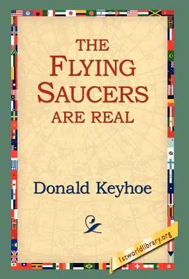 Les soucoupes volantes sont réelles - The Flying Saucers Are Real