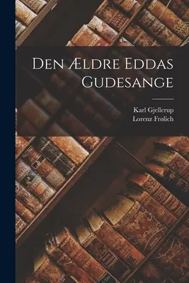 Den ldre Eddas Gudesange