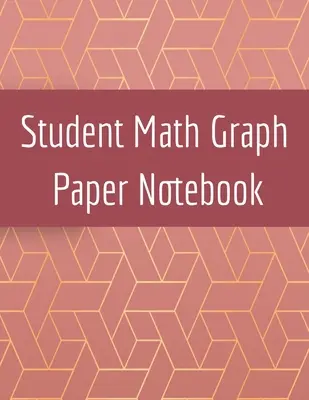 Cahier de papier graphique pour étudiants en mathématiques : Bloc-notes quadrillé pour dessiner des croquis de jeux mathématiques en 3D, des coordonnées, des grilles et des graphiques de jeux. - Student Math Graph Paper Notebook: Squared Notepad for Drawing Mathematics 3d Game Sketches, Coordinates, Grids & Gaming Graphics