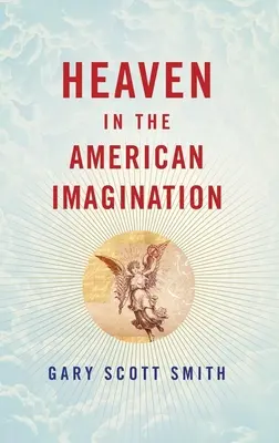 Le ciel dans l'imaginaire américain - Heaven in the American Imagination