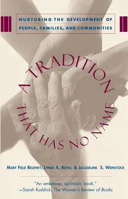 Une tradition sans nom : Les manières de diriger des femmes - A Tradition That Has No Name: Women's Ways of Leading