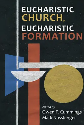 Église eucharistique, Formation eucharistique - Eucharistic Church, Eucharistic Formation