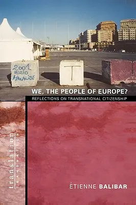 Nous, les peuples d'Europe ? Réflexions sur la citoyenneté transnationale - We, the People of Europe?: Reflections on Transnational Citizenship