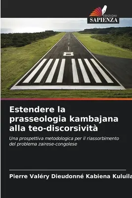 Étendre la prasseologie kambajana à la teo-discorsivit - Estendere la prasseologia kambajana alla teo-discorsivit