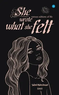 Elle a écrit ce qu'elle ressentait - She Wrote What She Felt