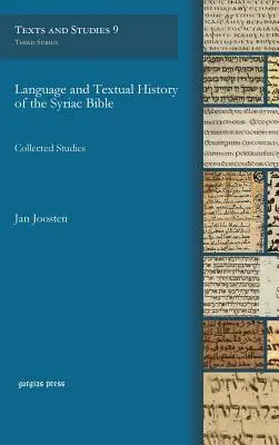 Langue et histoire textuelle de la Bible syriaque - Language and Textual History of the Syriac Bible
