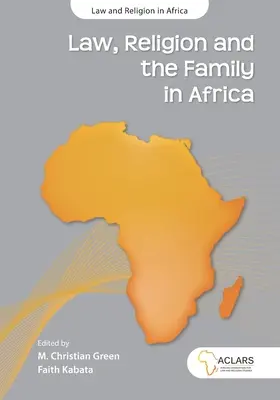 Droit, religion et famille en Afrique - Law, Religion and the Family in Africa