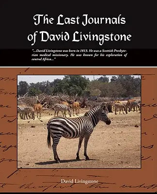 Les derniers journaux de David Livingstone - The Last Journals of David Livingstone