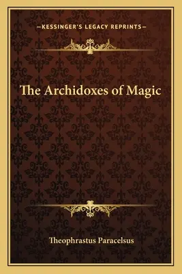 Les Archidoxes de la Magie - The Archidoxes of Magic