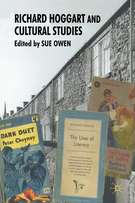 Richard Hoggart et les études culturelles - Richard Hoggart and Cultural Studies