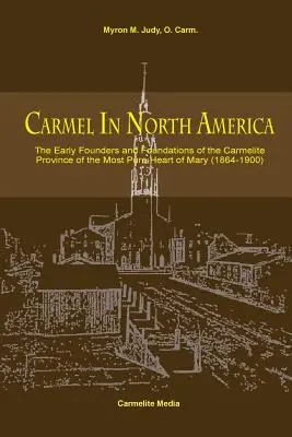 Le Carmel en Amérique du Nord - Carmel in North America