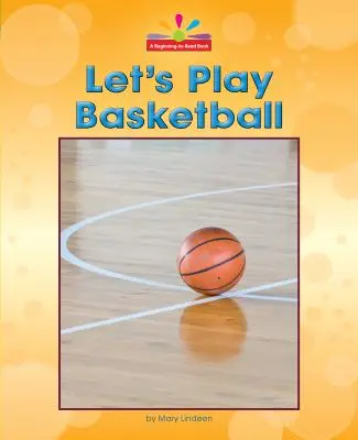 Jouons au basket-ball - Let's Play Basketball