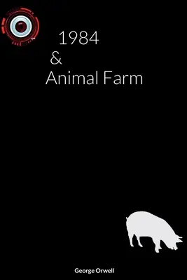 1984 & La ferme des animaux - 1984 & Animal Farm