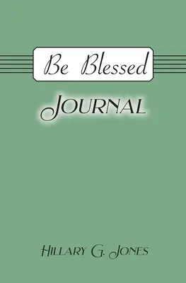 Journal Be Blessed - Be Blessed Journal