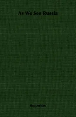 La Russie telle que nous la voyons - As We See Russia