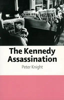 L'assassinat de Kennedy - Kennedy Assassination