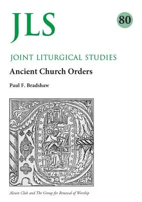 Jls 80 : Les premiers ordres de l'Église revisités - Jls 80: Early Church Orders Revisited