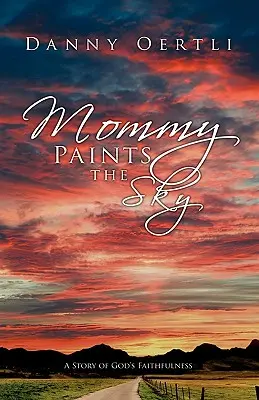 Maman peint le ciel - Mommy Paints the Sky