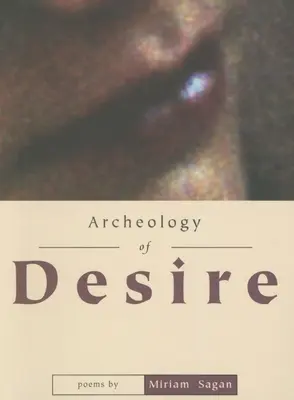 Archéologie du désir - Archeology of Desire