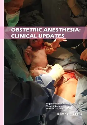 Anesthésie obstétrique : Mises à jour cliniques - Obstetric Anesthesia: Clinical Updates