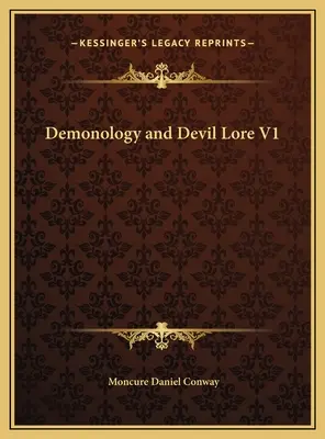 La démonologie et le culte du diable V1 - Demonology and Devil Lore V1