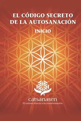 El Cdigo secreto de la Autosanacin, Inicio : Inicio - El Cdigo secreto de la Autosanacin, Inicio: Inicio