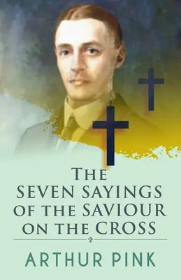 Les sept paroles du Sauveur sur la croix - The Seven Sayings Of The Saviour On The Cross