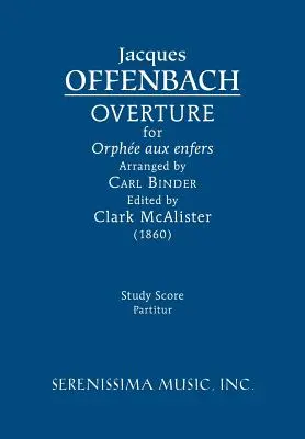 Ouverture pour 'Orphe aux enfers' : Partition d'étude - Overture for 'Orphe aux enfers': Study score