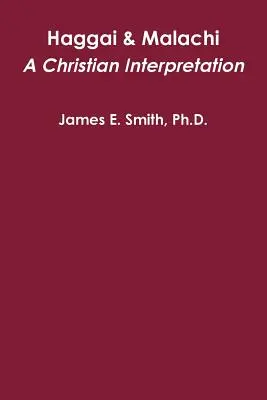 Aggée et Malachie : Une interprétation chrétienne - Haggai & Malachi: A Christian Interpretation