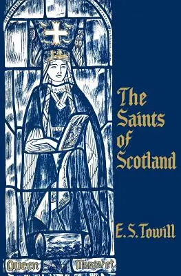 Les saints d'Écosse - The Saints of Scotland