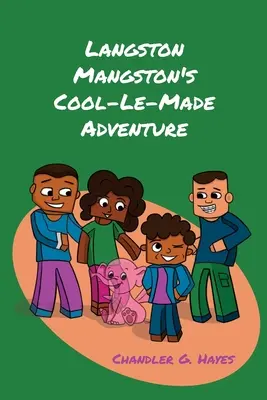 L'aventure Cool-Le-Made de Langston Mangston - Langston Mangston's Cool-Le-Made Adventure