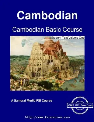 Cours de base de cambodgien - Texte de l'étudiant Volume un - Cambodian Basic Course - Student Text Volume One
