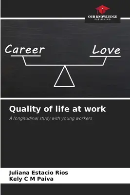 Qualité de vie au travail - Quality of life at work