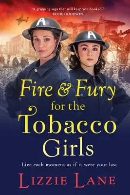 Feu et fureur pour les filles du tabac - Fire and Fury for the Tobacco Girls