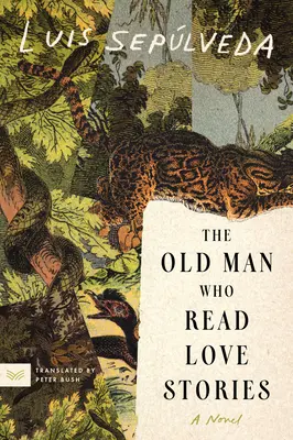 Le Vieux qui lisait des histoires d'amour - The Old Man Who Read Love Stories