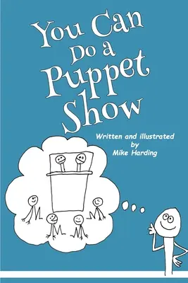 Vous pouvez faire un spectacle de marionnettes - You Can Do a Puppet Show