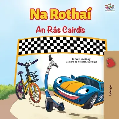 Les roues de la course à l'amitié (livre irlandais pour enfants) - The Wheels The Friendship Race (Irish Children's Book)