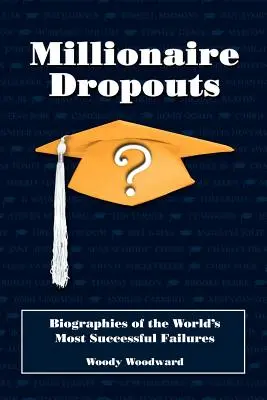 Biographies des échecs les plus réussis au monde - Biographies of the World's Most Successful Failures