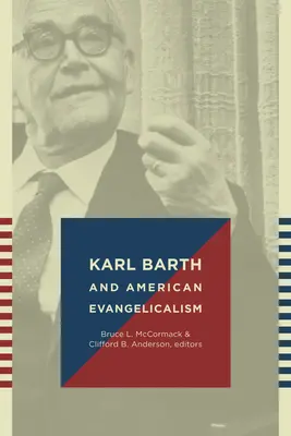 Karl Barth et l'évangélisme américain - Karl Barth and American Evangelicalism