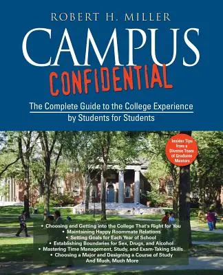 Campus Confidential : Le guide complet de l'expérience universitaire par des étudiants pour des étudiants - Campus Confidential: The Complete Guide to the College Experience by Students for Students