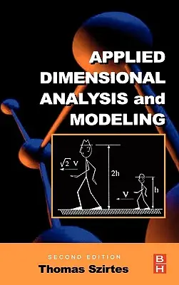 Analyse dimensionnelle appliquée et modélisation - Applied Dimensional Analysis and Modeling