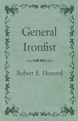 Général Ironfist - General Ironfist
