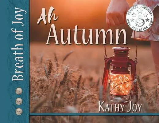 Souffle de joie&nbsp;! Ah, l'automne - Breath of Joy!: Ah, Autumn
