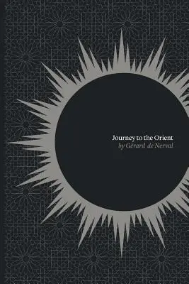 Voyage en Orient - Journey to the Orient